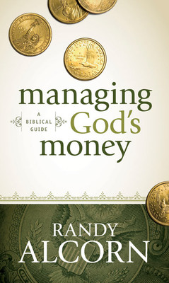 Managing God's Money by Randy Alcorn