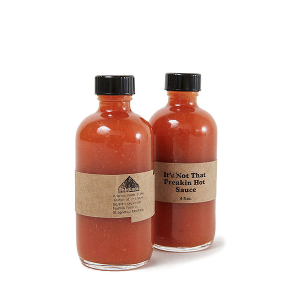 It's Not That Freakin' Hot Sauce It's Not That Freakin' Hot Sauce