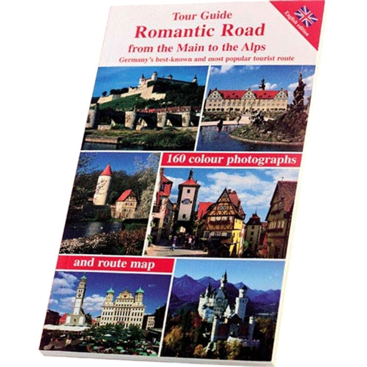 Romantic Road from the Main to the Alps Tour Guide Book