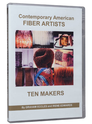Contemporary Fiber Artists Maker Profiles: Ten Makers