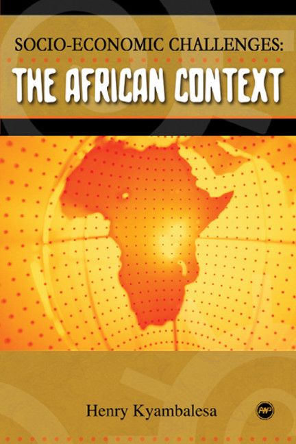 SOCIO-ECONOMIC CHALLENGES: The African Context, By Henry Kyambalesa ...