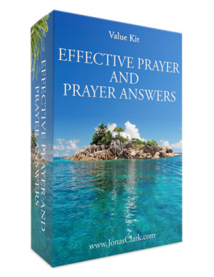 Effective Prayer and Prayer Answers