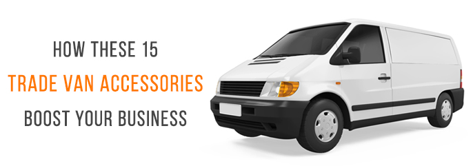 trade-van-accessories-boost-business