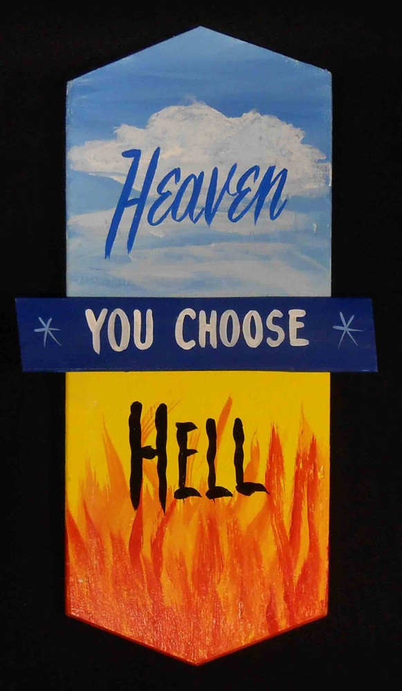 Heaven or Hell - You Choose Wall Plaque by George Borum