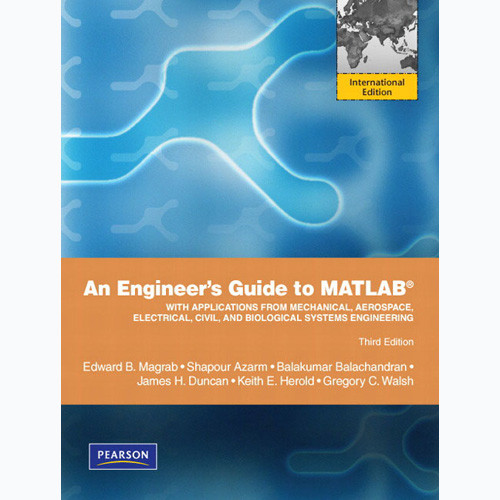 An Engineers Guide to MATLAB (3rd Edition) Magrab IE