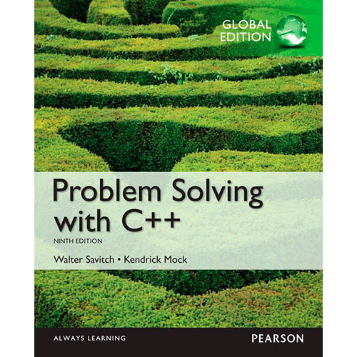Problem Solving with C++ (9th Edition) Savitch IE