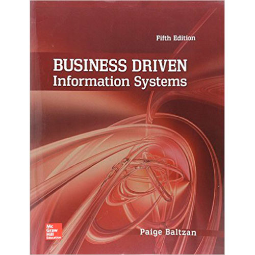 Business Driven Information Systems (5th Edition) Baltzan