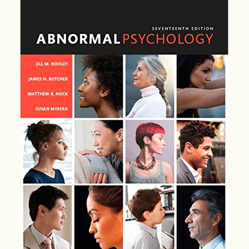 Abnormal Psychology (17th Edition) Jill M. Hooley and James N. Butcher