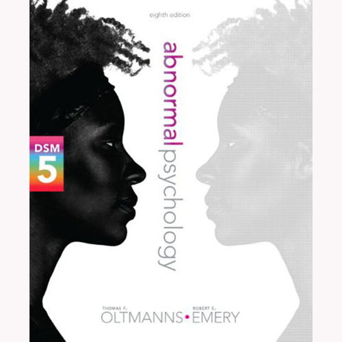 Abnormal Psychology (8th Edition) Oltmanns