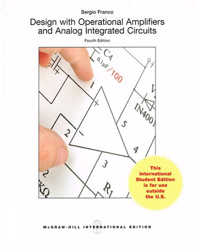 Design With Operational Amplifiers And Analog Integrated Circuits (4th Edition) Franco IE