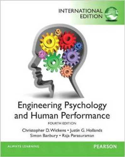 Engineering Psychology and Human Performance (4th Edition) Wickens IE
