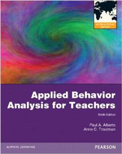 Applied Behavior Analysis for Teachers (9th Edition) Alberto IE