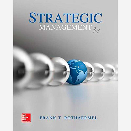 Strategic Management: Concepts (3rd Edition) Frank Rothaermel | 9781259420474