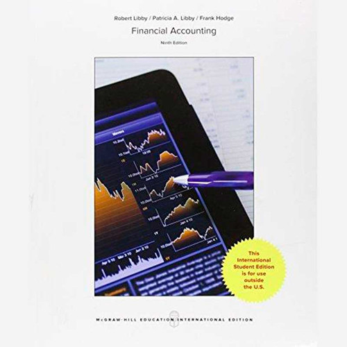 Financial Accounting (9th Edition) Robert Libby and Patricia Libby | 9781259254123