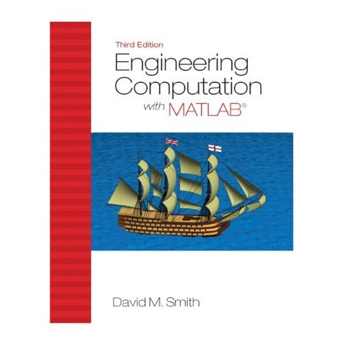 Engineering Computation with MATLAB (3rd Edition) Smith
