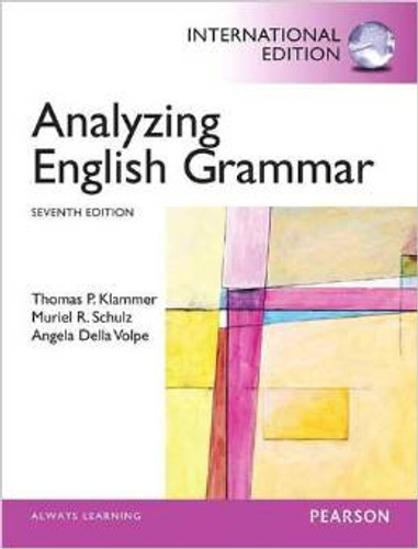 Analyzing English Grammar (7th Edition) Klammer IE