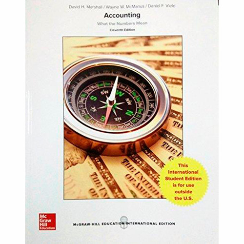 Accounting: What the Numbers Mean (11th Edition) David Marshall and Wayne McManus IE