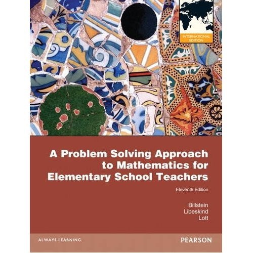 A Problem Solving Approach to Mathematics for Elementary School Teachers (11th Edition) Billstein IE