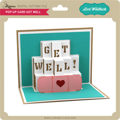 Pop Up Card Get Well Lori Whitlock's SVG Shop