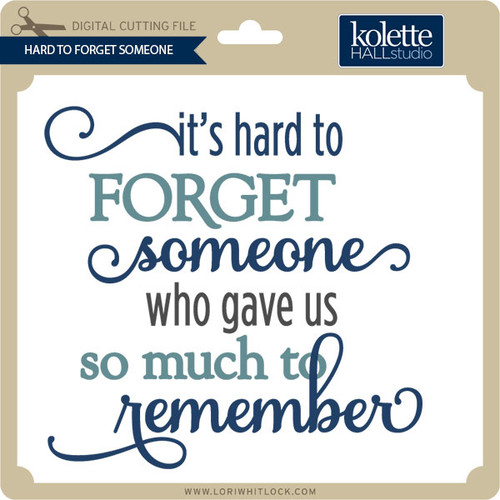 Hard To Someone Lori Whitlock's SVG Shop