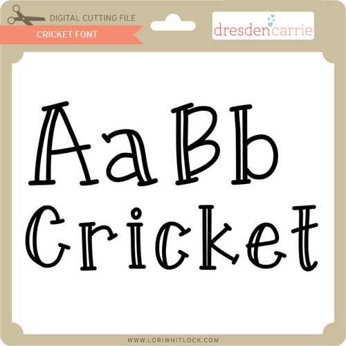 Cricket Font Lori Whitlock's SVG Shop
