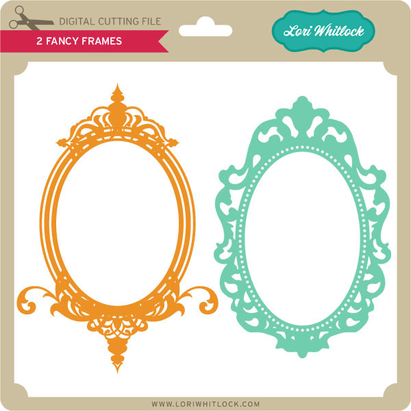 2 Fancy Frames Lori Whitlock's SVG Shop