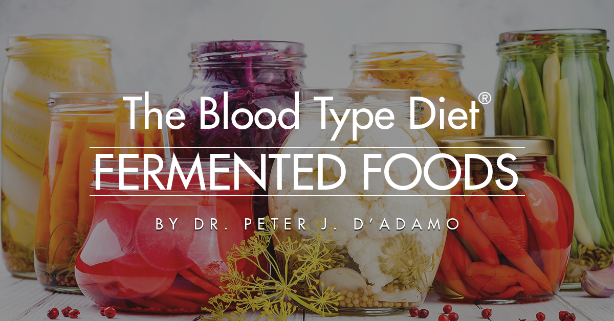 The Blood Type Diet Fermented Foods