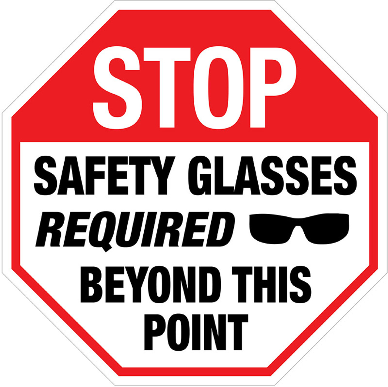 Stop Safety Glasses Required Floor Sign Creative Safety Supply