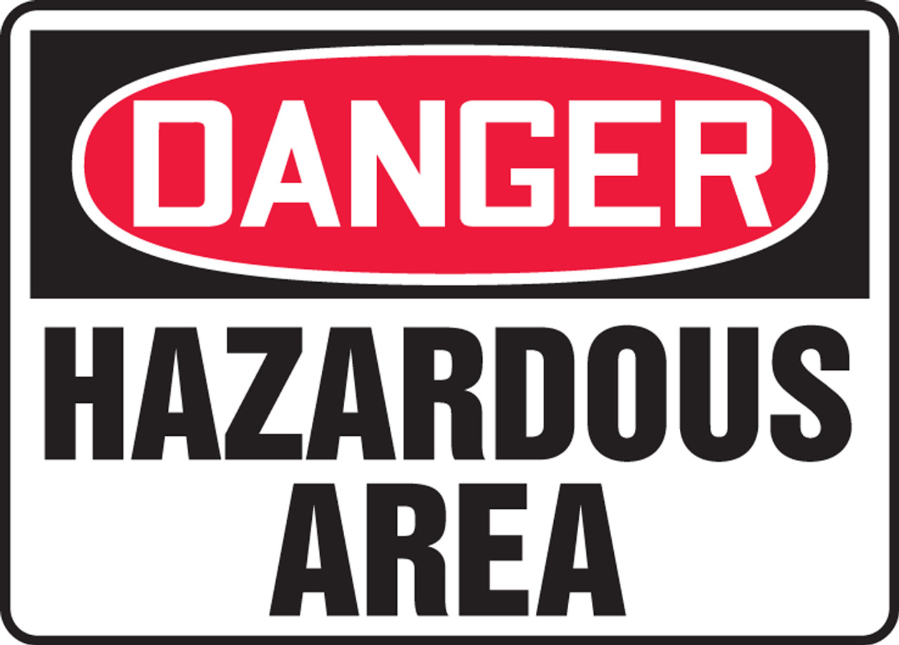 Danger - Hazardous Area