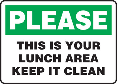 Please This Is Your Lunch Area Keep It Clean