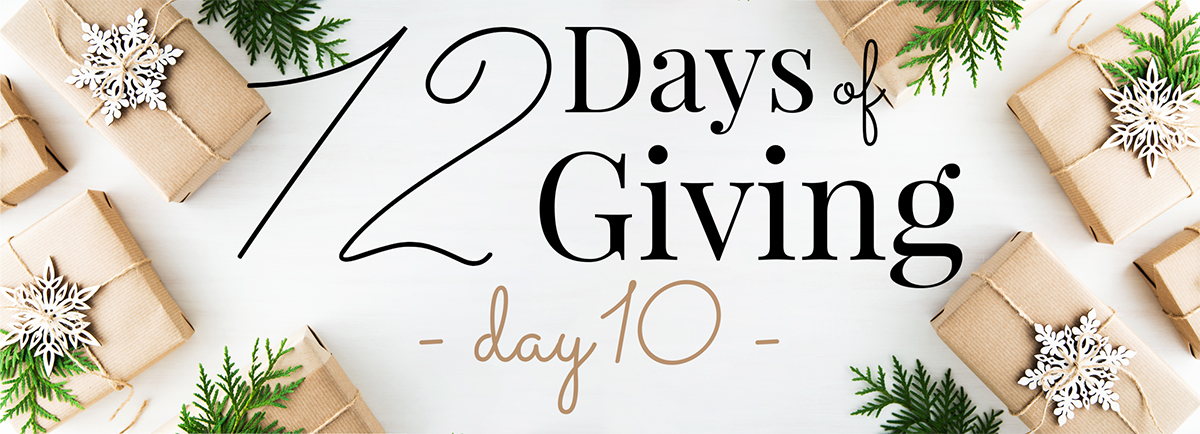 12 days of giving - day 10