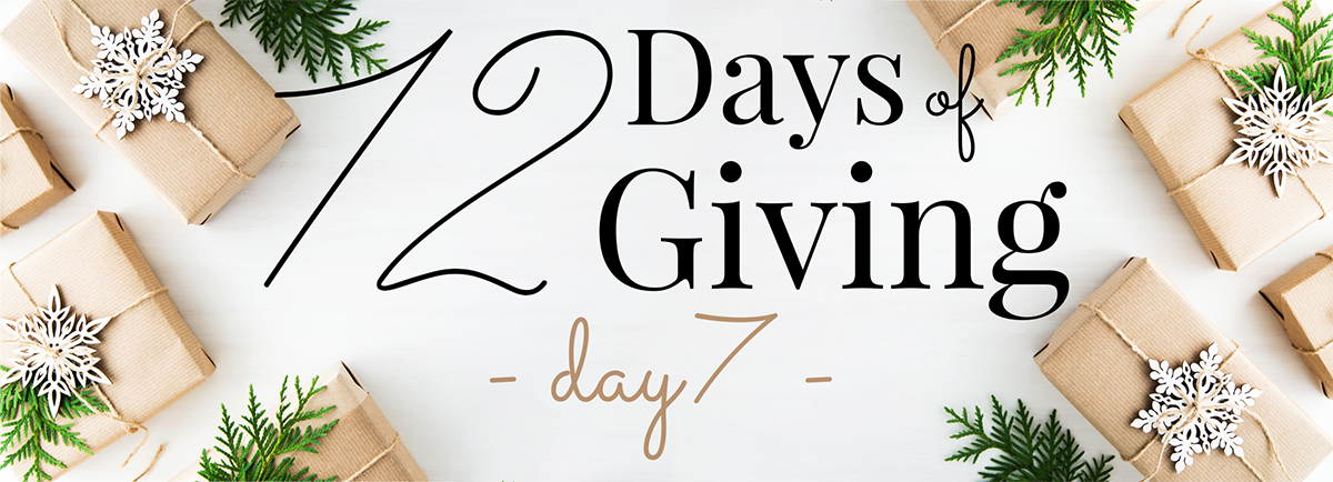 12 days of giving - day 7