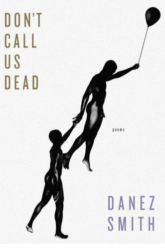 Don't Call us Dead: Poems