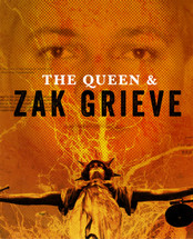 Queen and Zak Grieve, The (1-Year Access)
