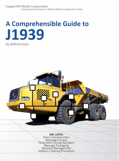 A Comprehensible Guide to SAE J1939 by Wilfried Voss, Copperhill Technologies