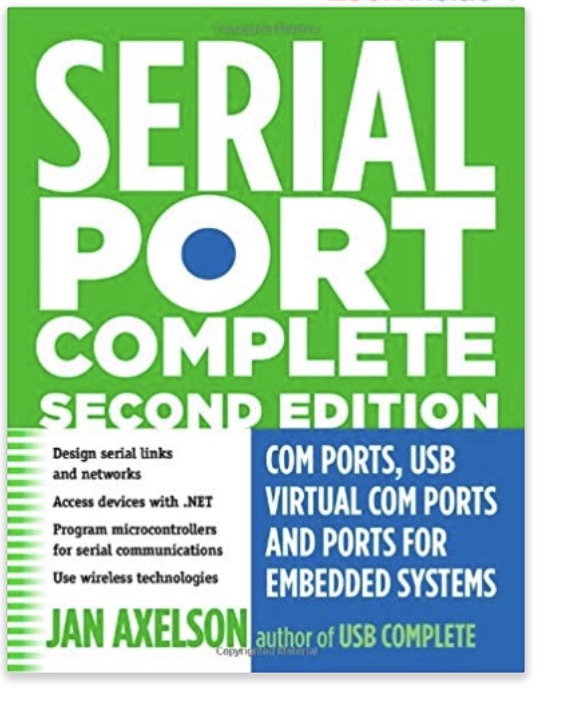 Serial Port Complete: COM Ports, USB Virtual COM Ports, and Ports for Embedded Systems