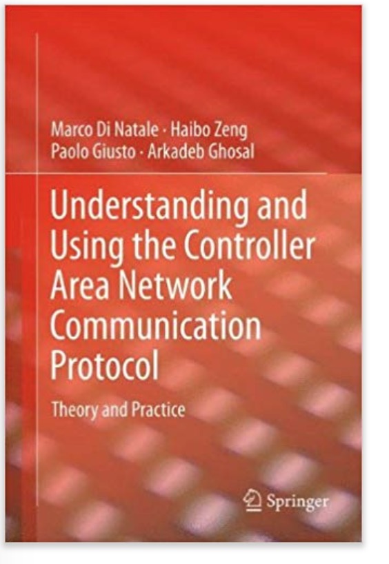 Understanding and Using the Controller Area Network Communication Protocol: Theory and Practice