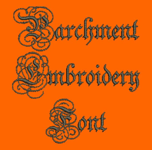 Beautifully Ornate Font - Parchment Machine Embroidery Font Now Includes BX Format!