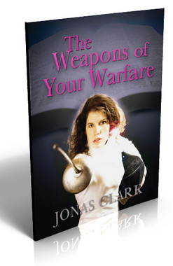 The Weapons of Your Warfare