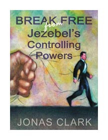 Break Free From Jezebel's Controlling Powers