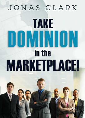 Dominion In The Marketplace