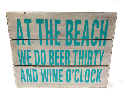 "At the Beach, We Do Beer Thirsty..." Beach Sign on Wood Planks 12" X 9.5" | #nik3209 "At the Beach, We Do Beer Thirsty..." Beach Sign on Wood Planks 12" X 9.5" | #nik3209