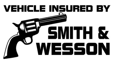 Vehicle Insured By Smith Wesson Decal Vehicle Insured By Smith Wesson Decal