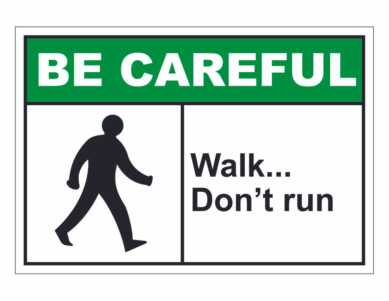 Dont running. Be careful. Walk don't Run Safety signs. Надпись be careful. Walk don't Run табличка.