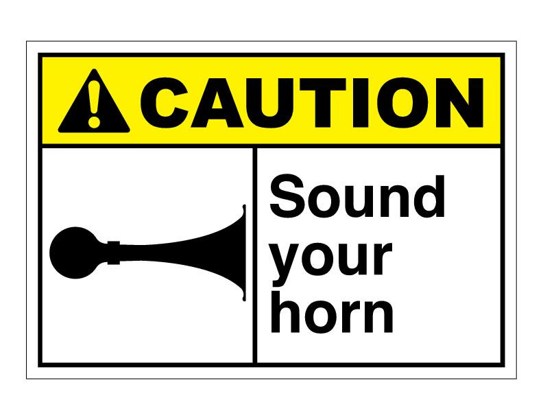 ANSI Caution Sound Your Horn