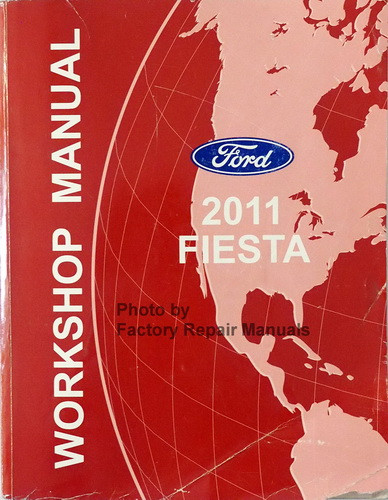 2011 Ford Fiesta Factory Service Manual Original Shop Repair Book