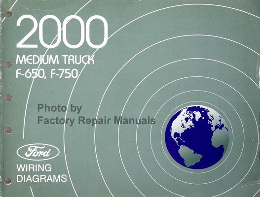 2000 Ford F650 F750 Medium Duty Truck Electrical Wiring