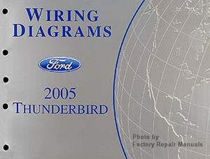 2005 Ford Thunderbird Electrical Wiring Diagrams Original Manual