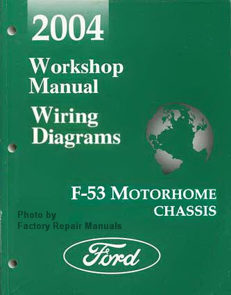 2004 Ford F53 Motorhome Chassis Factory Shop Service Manual & Wiring ... 2004 Ford F53 Motorhome Chassis Factory Shop Service Manual & Wiring ...