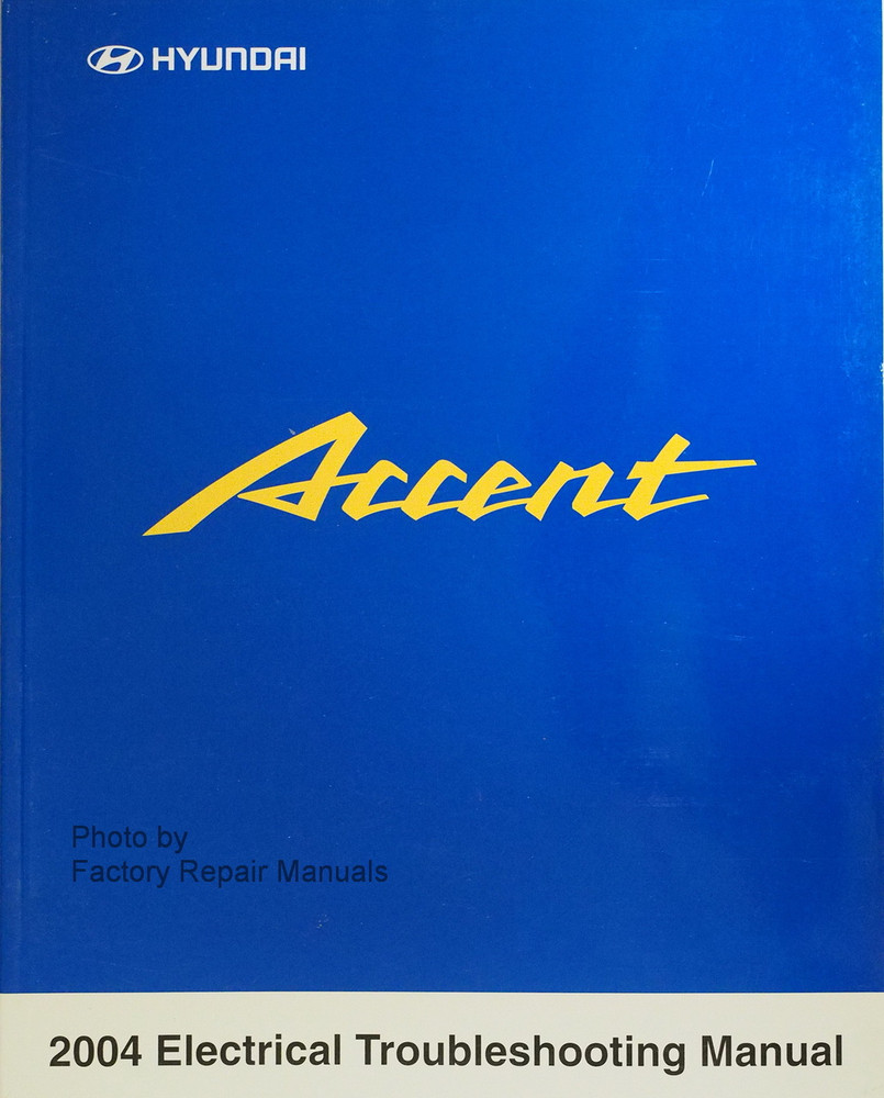 2004 Hyundai Accent Electrical Troubleshooting Manual